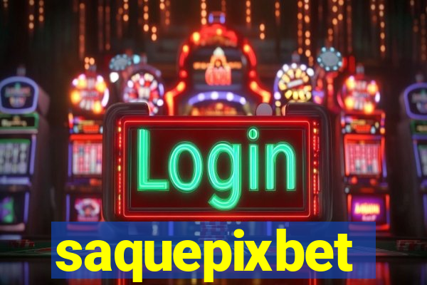 saquepixbet