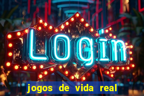 jogos de vida real na escola