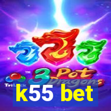 k55 bet