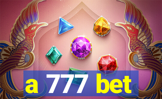 a 777 bet