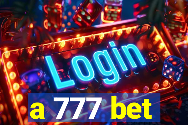 a 777 bet