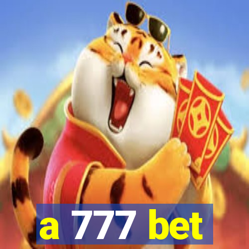 a 777 bet