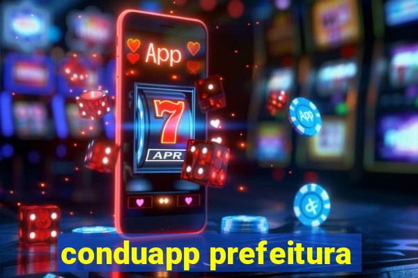 conduapp prefeitura