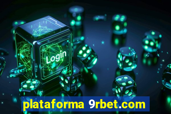 plataforma 9rbet.com