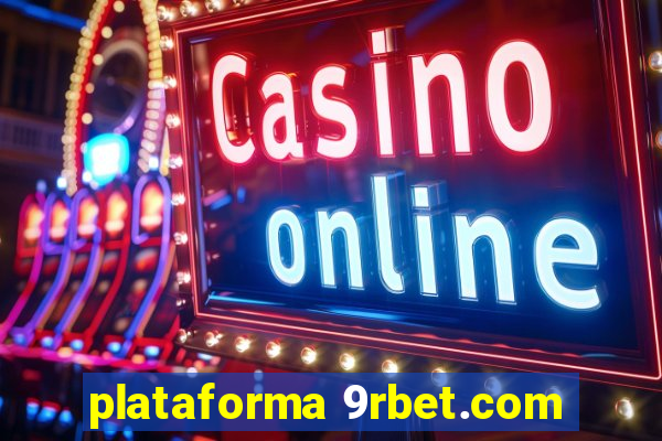 plataforma 9rbet.com