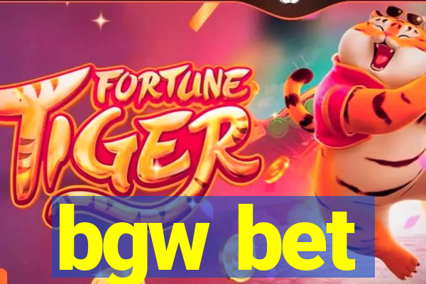 bgw bet