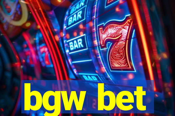 bgw bet