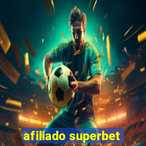 afiliado superbet