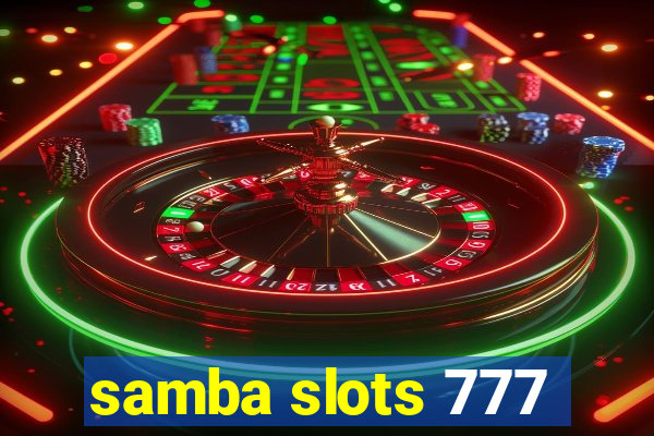 samba slots 777