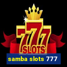 samba slots 777