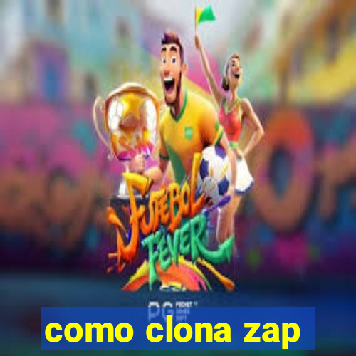 como clona zap