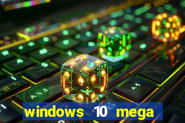 windows 10 mega lite premium download