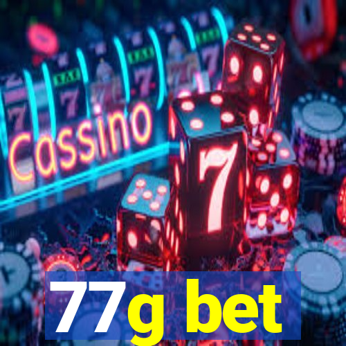 77g bet