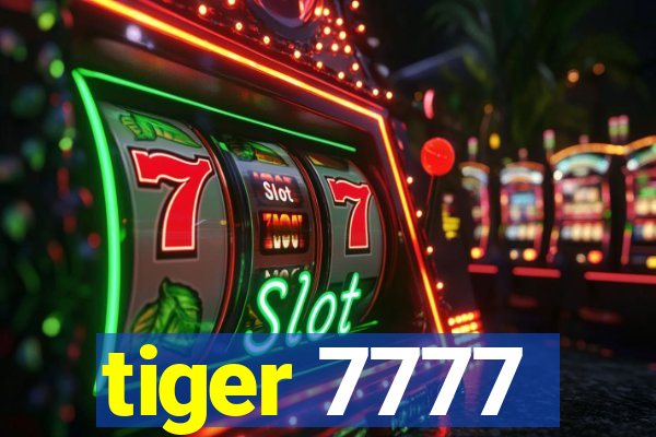 tiger 7777