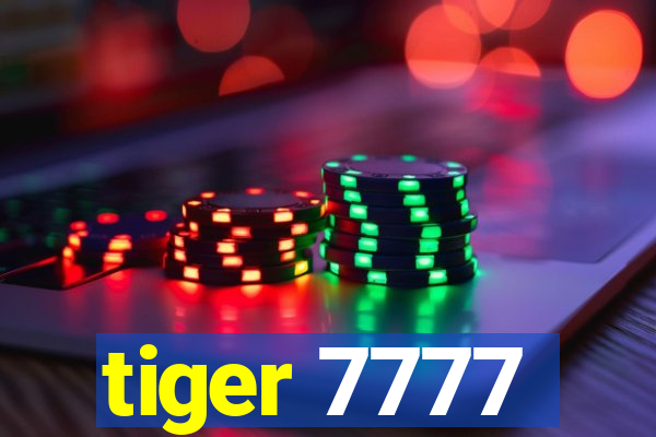 tiger 7777