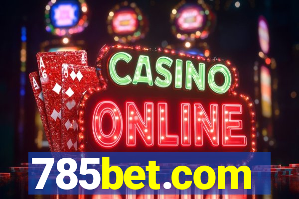 785bet.com