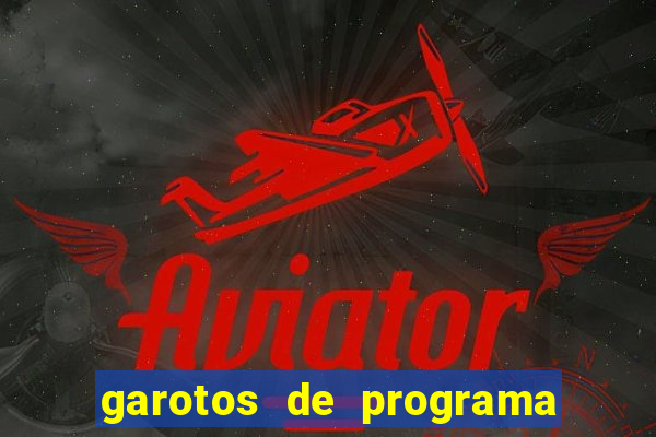 garotos de programa da zona leste