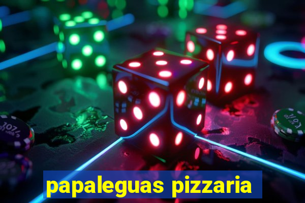 papaleguas pizzaria