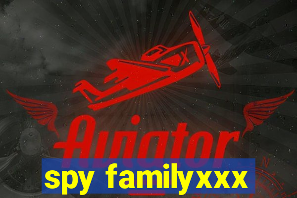 spy familyxxx