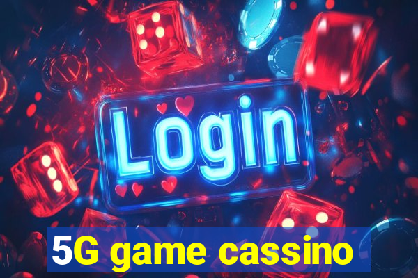 5G game cassino