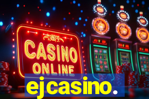 ejcasino.