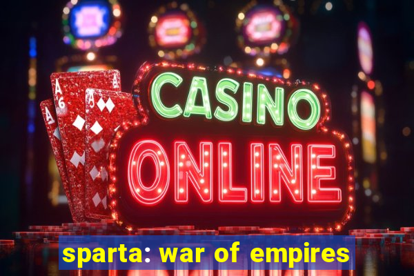 sparta: war of empires