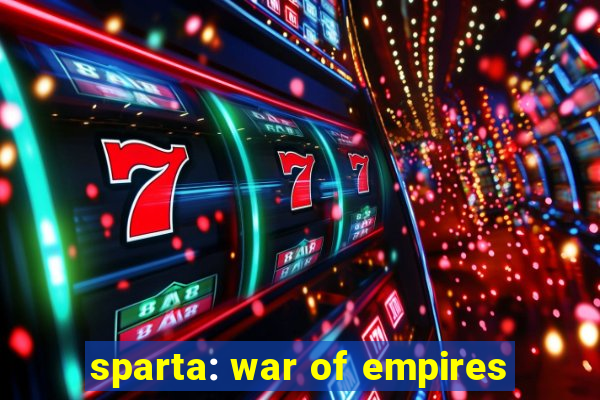 sparta: war of empires