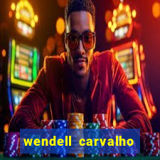 wendell carvalho reclame aqui