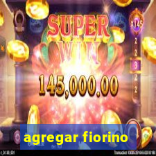 agregar fiorino