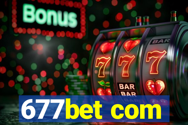 677bet com