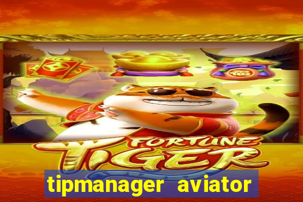 tipmanager aviator aposta ganha