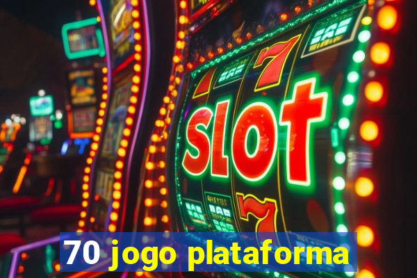 70 jogo plataforma