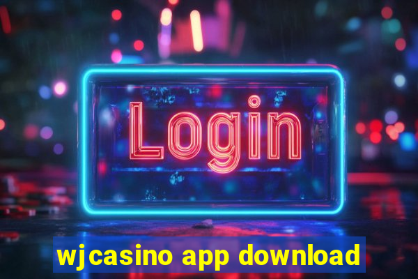 wjcasino app download