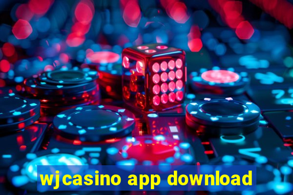 wjcasino app download