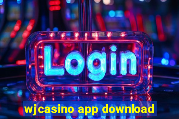 wjcasino app download