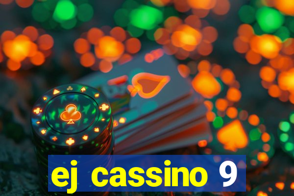 ej cassino 9