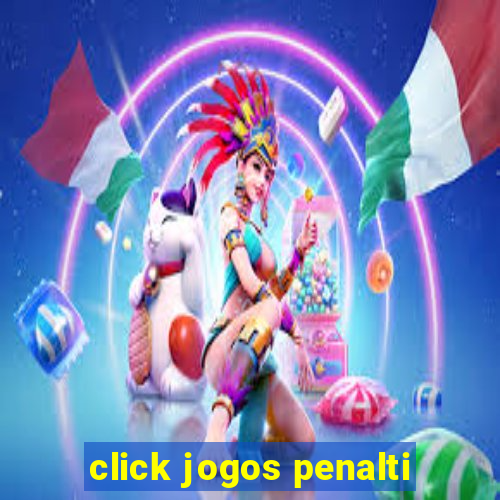 click jogos penalti