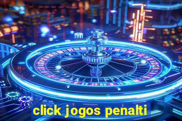 click jogos penalti