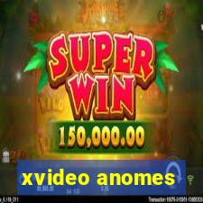 xvideo anomes