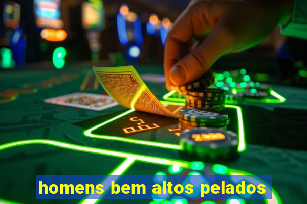 homens bem altos pelados