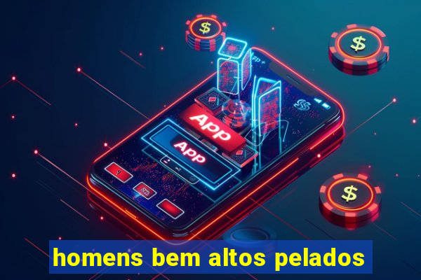 homens bem altos pelados