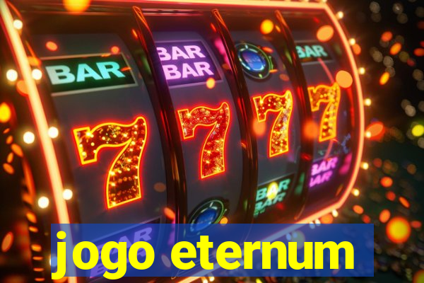 jogo eternum