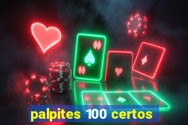 palpites 100 certos