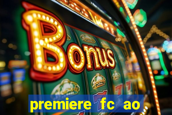 premiere fc ao vivo gratis