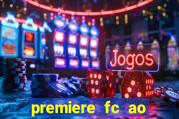 premiere fc ao vivo gratis