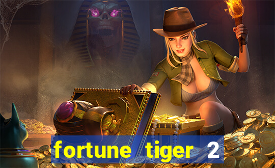 fortune tiger 2 revenge plataforma