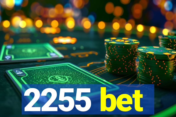 2255 bet