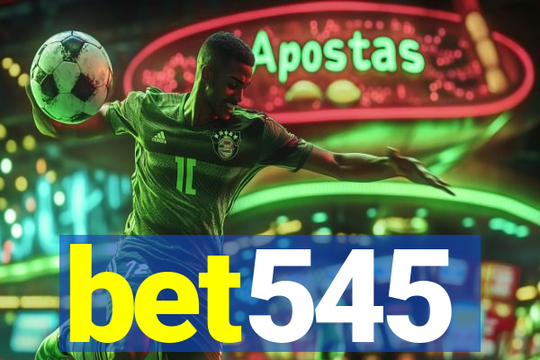 bet545