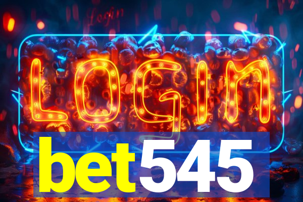 bet545