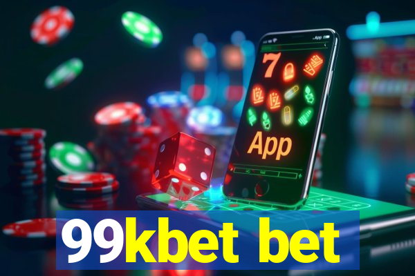 99kbet bet